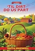 Cover of 'Til Dirt Do Us Part by Edith Maxwell