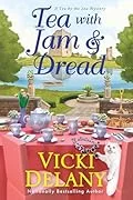 Cover of Tea with Jam & Dread by Vicki Delany